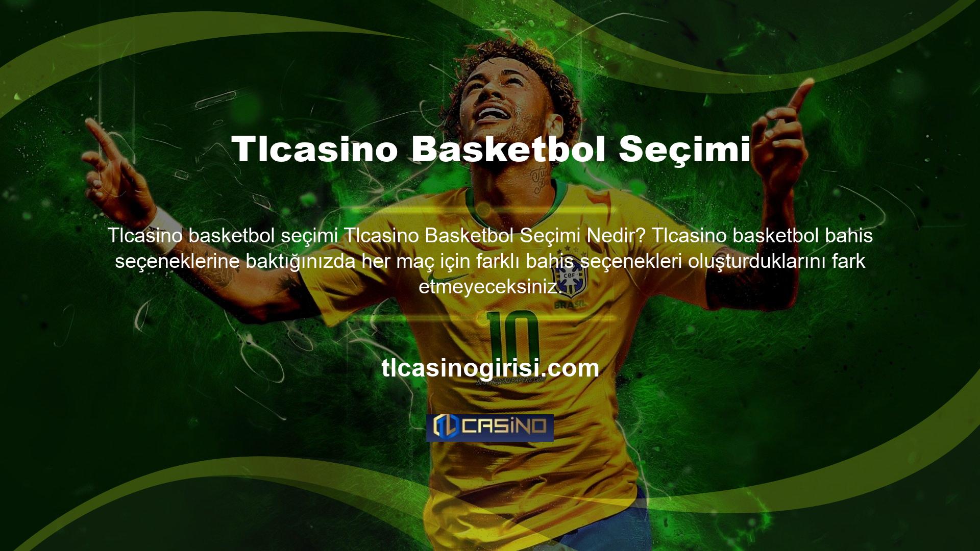 Diğer web siteleri basketbol oyunlarına bahis yapma fırsatı sunmaktadır
